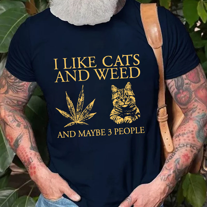 I Like Cats  And Maybe 3 People T-shirt
