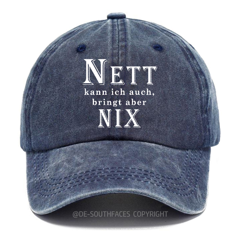 Nett Kann Ich Auch Bringt Aber Nix! Baseball Cap