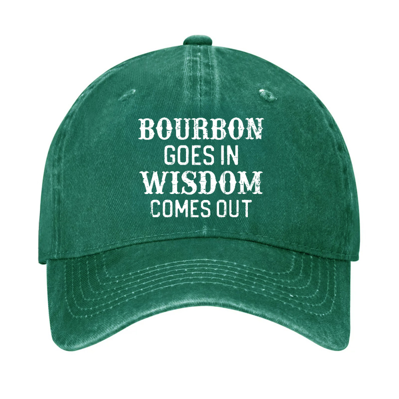 Gift Bourbon Goes In Wisdom Comes Out Funny Hat