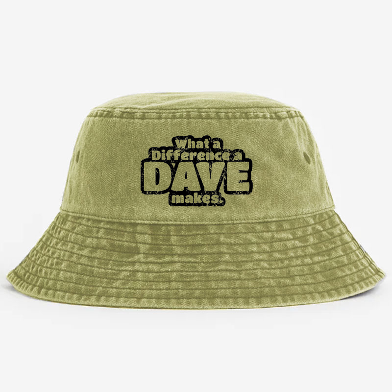 What A Difference A Dave Makes Bucket Hat