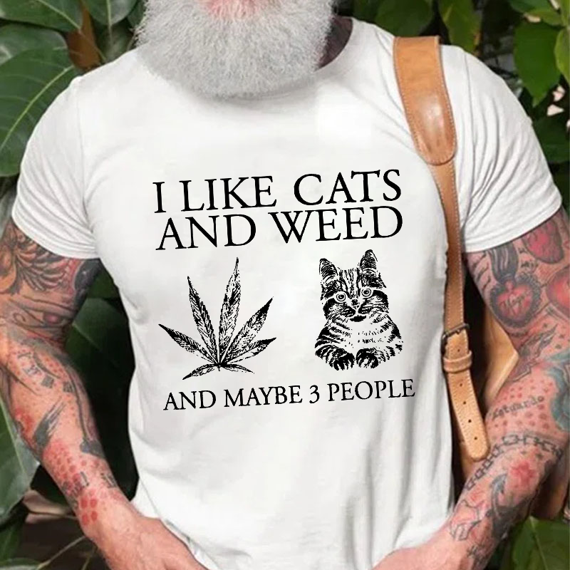 I Like Cats  And Maybe 3 People T-shirt