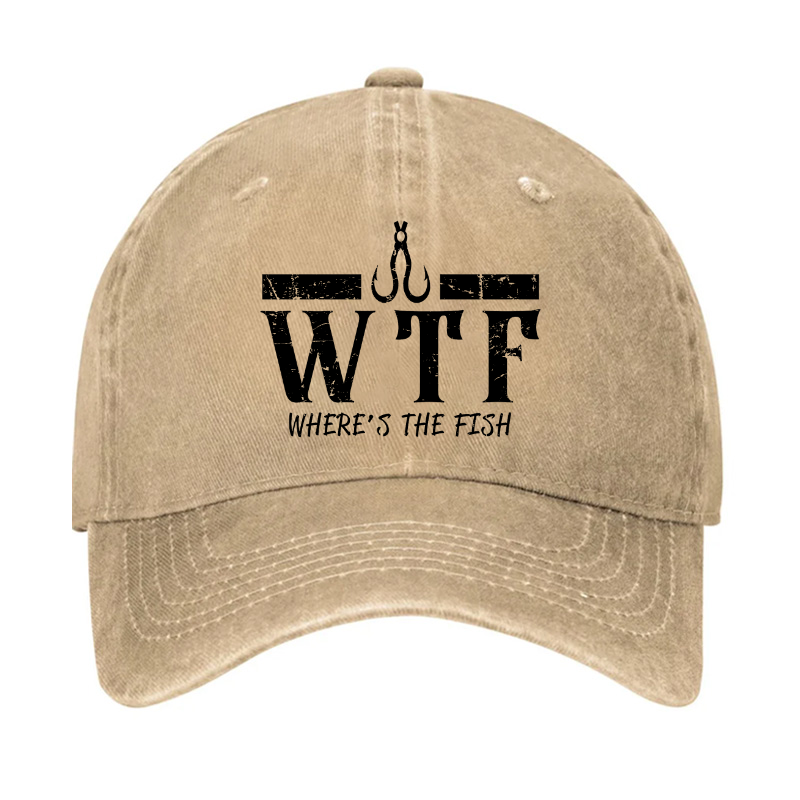 WTF Where is the Fish Funny Fishing Quote Hat