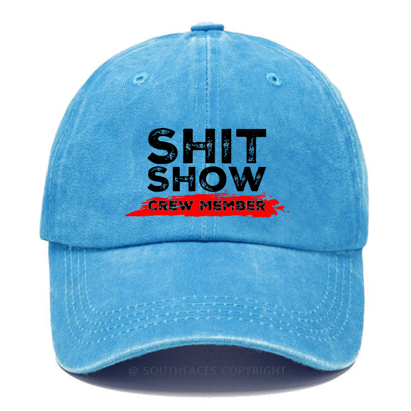 Shit Show Crew Member Funny Sarcastic Hat