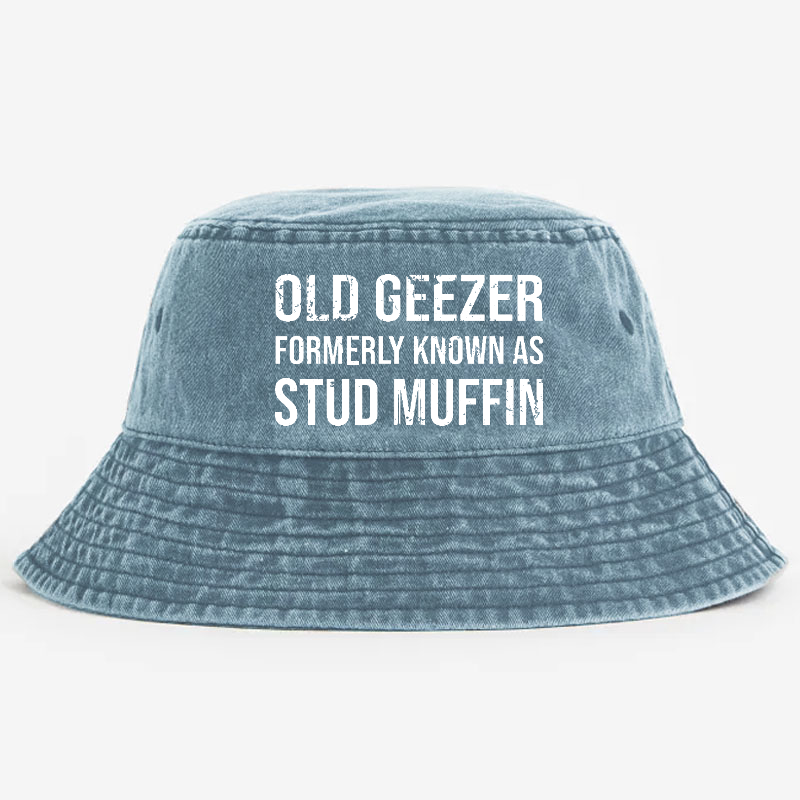 Old Geezer Formerly Known As Stud Muffin Bucket Hat