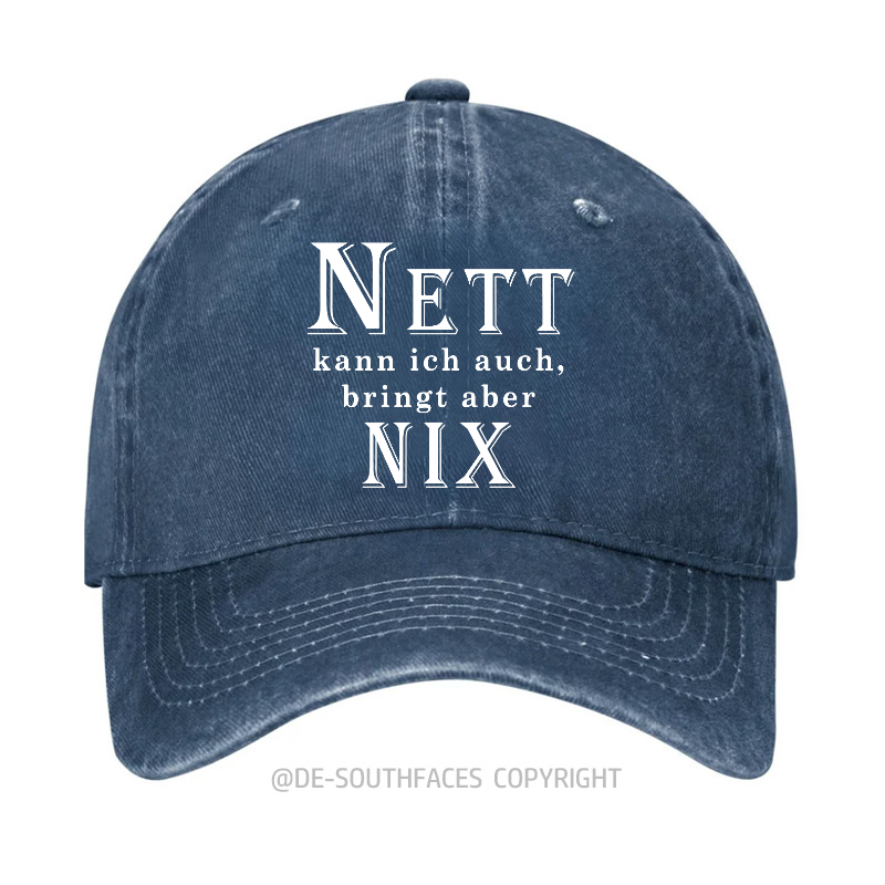 Nett Kann Ich Auch Bringt Aber Nix! Baseball Cap
