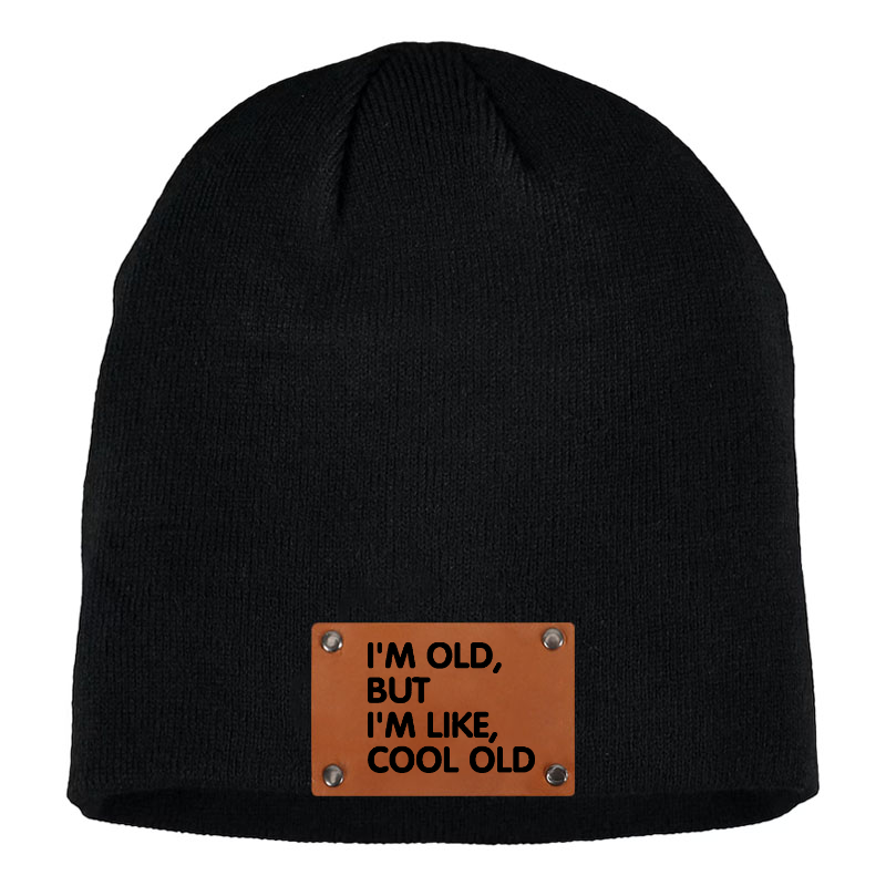I'm Old But I'm Like Cool Old Funny Old Guy Gift Beanie
