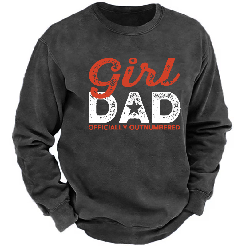 Girl Dad Officially Outnumbered Funny Print Sweatshirt
