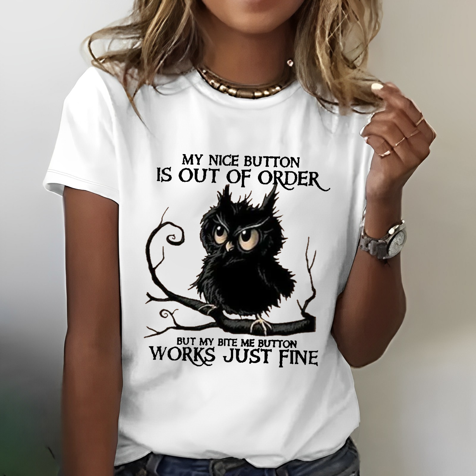 My Nice Button Is Out Of Order But My Bite Me Button Works Just Fine T-shirt