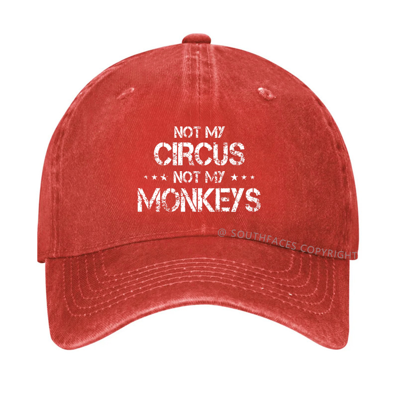 Not My Circus Not My Monkeys Hat