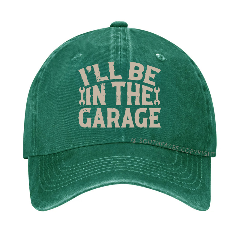 I'll Be In The Garage Funny Mechanic Men's Hats