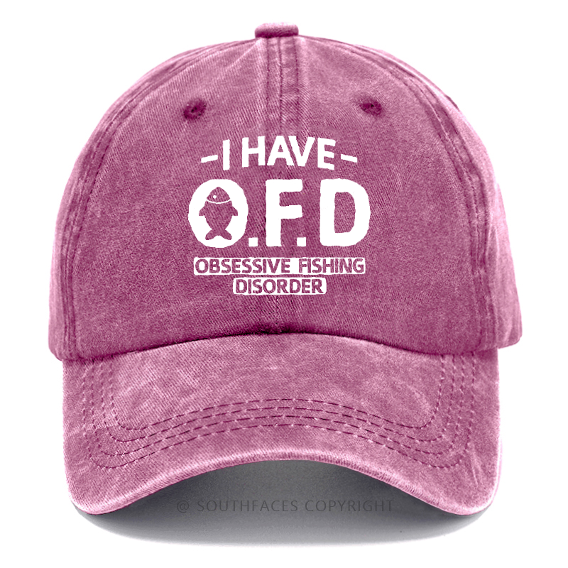 I Have O.F.D Obsessive Fishing Disorder Funny Fishing Man Hats