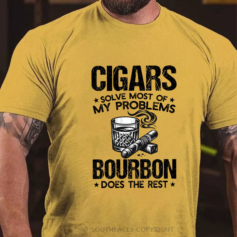 Cigars Solve Most Of My Problems Bourbon Does The Rest T-shirt