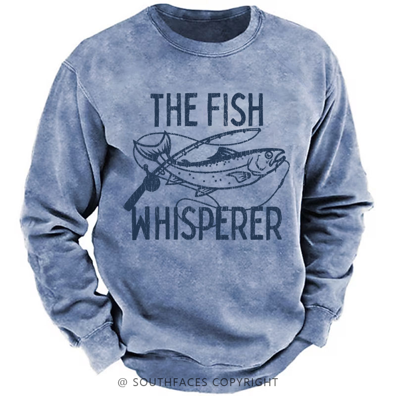 The Fish Whisperer Funny Fishing Sweatshirt