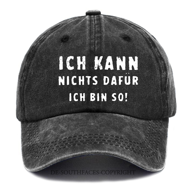 Ich Kann Nichts Dafür Ich Bin So！Baseball Cap