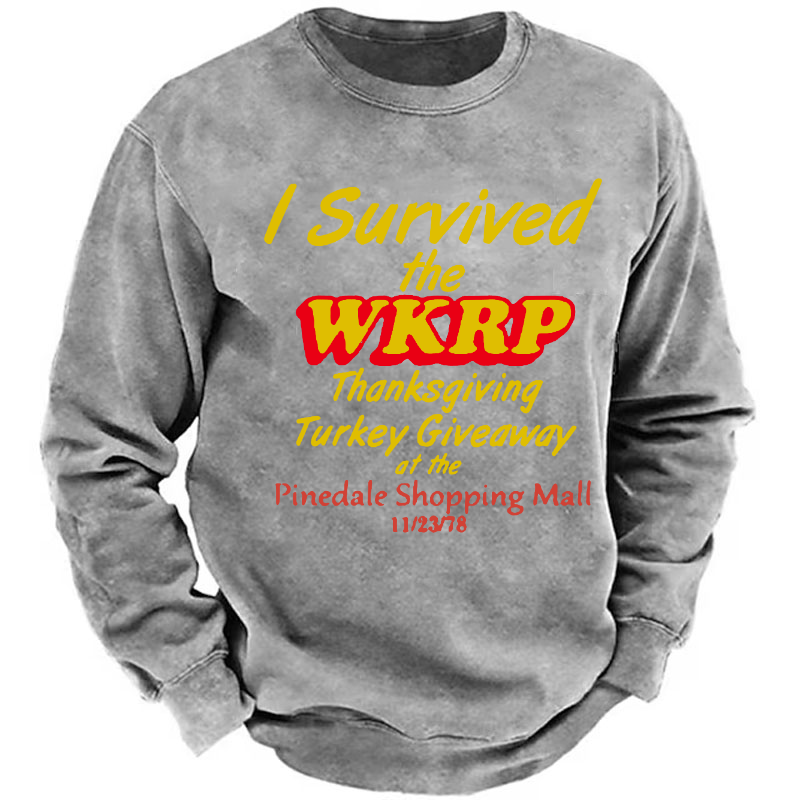 I Survived The Wkrp Thanksgiving Turkey Giveaway At The Pinedale Shopping Mall Sweatshirt