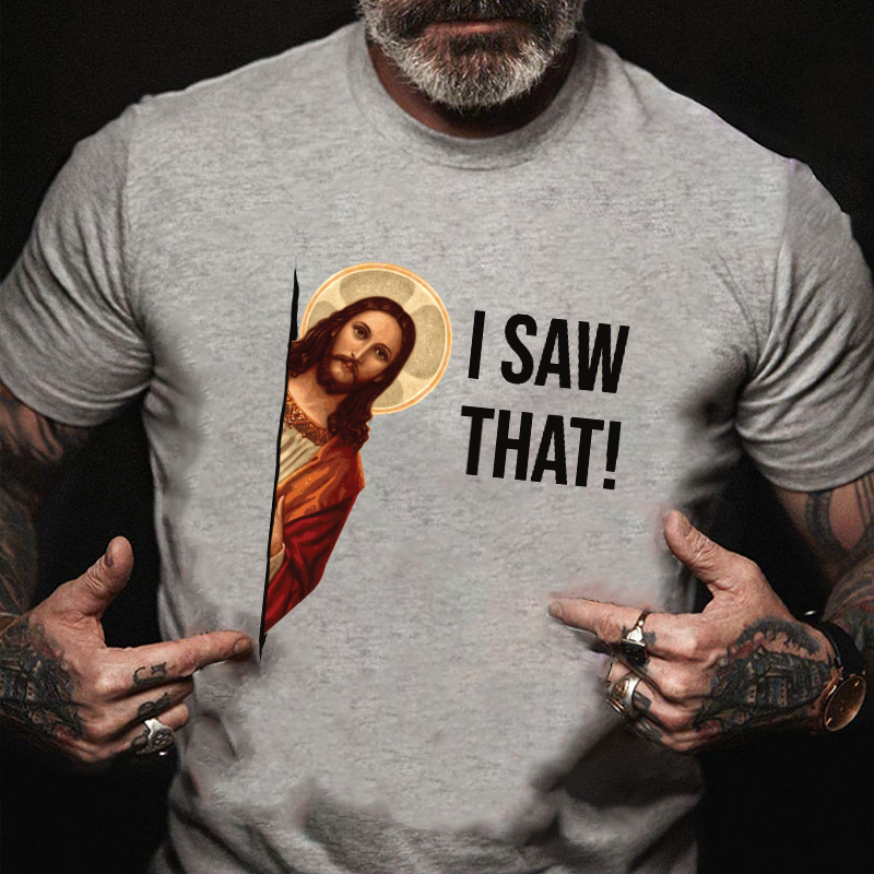 Jesus Christ I Saw That T-shirt