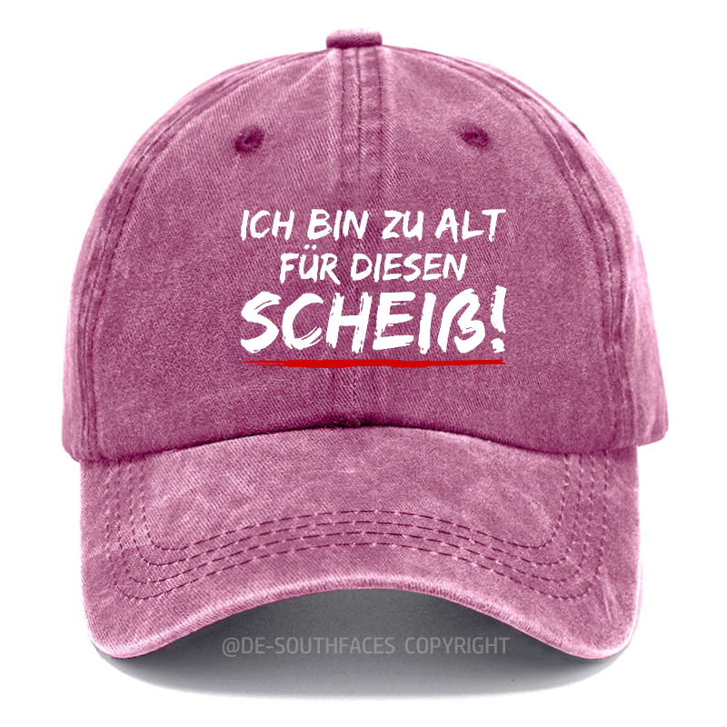 Ich Bin Zu Alt Für Diesen Scheiß Baseball Cap