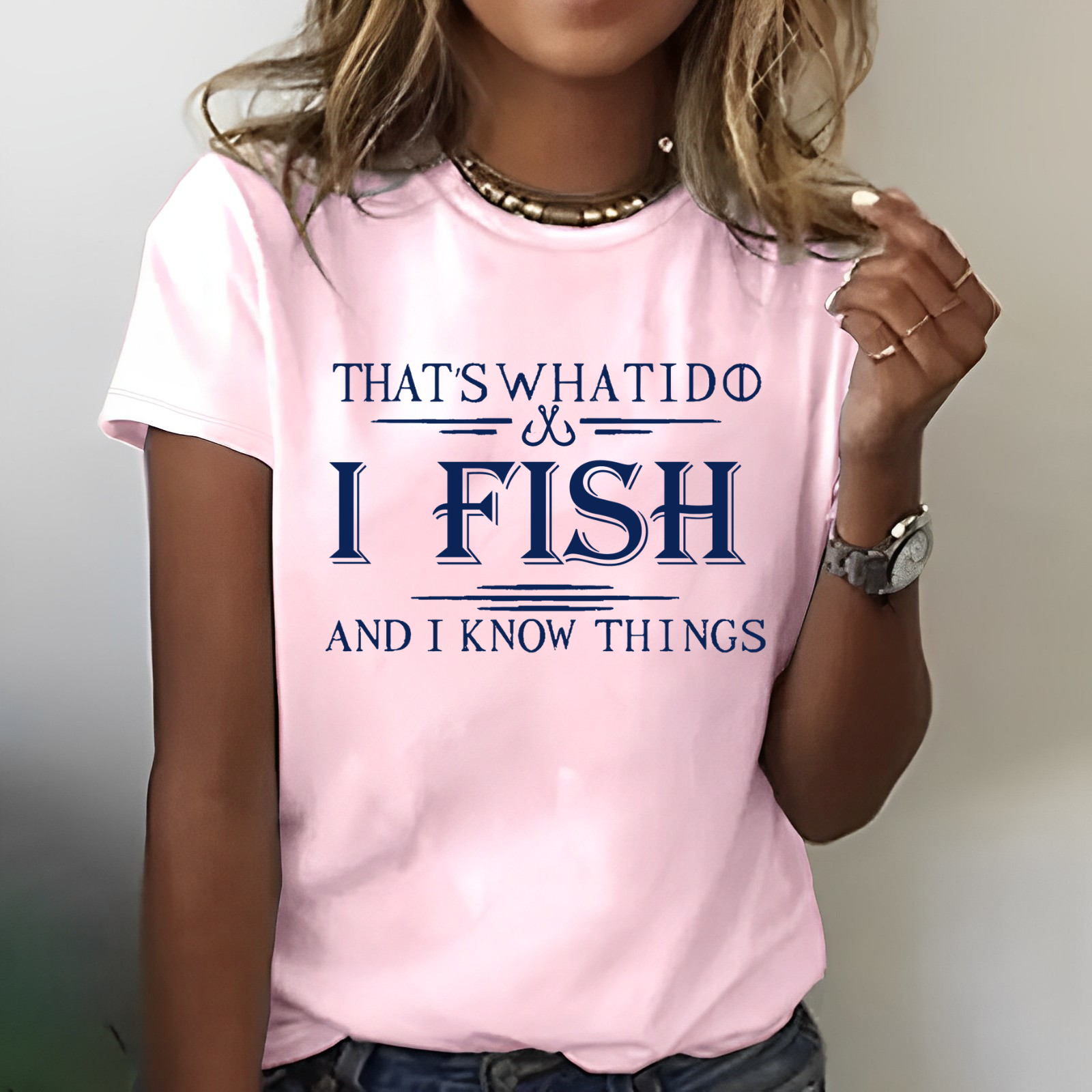 That's What I Do I Fish And I Know Things T-shirt