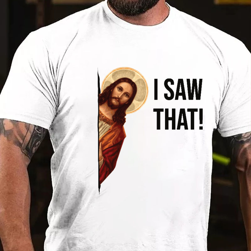 Jesus Christ I Saw That T-shirt