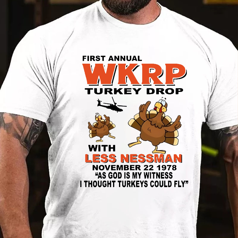 First Annual WKRP Turkey Drop Funny Thanksgiving Day T-shirt