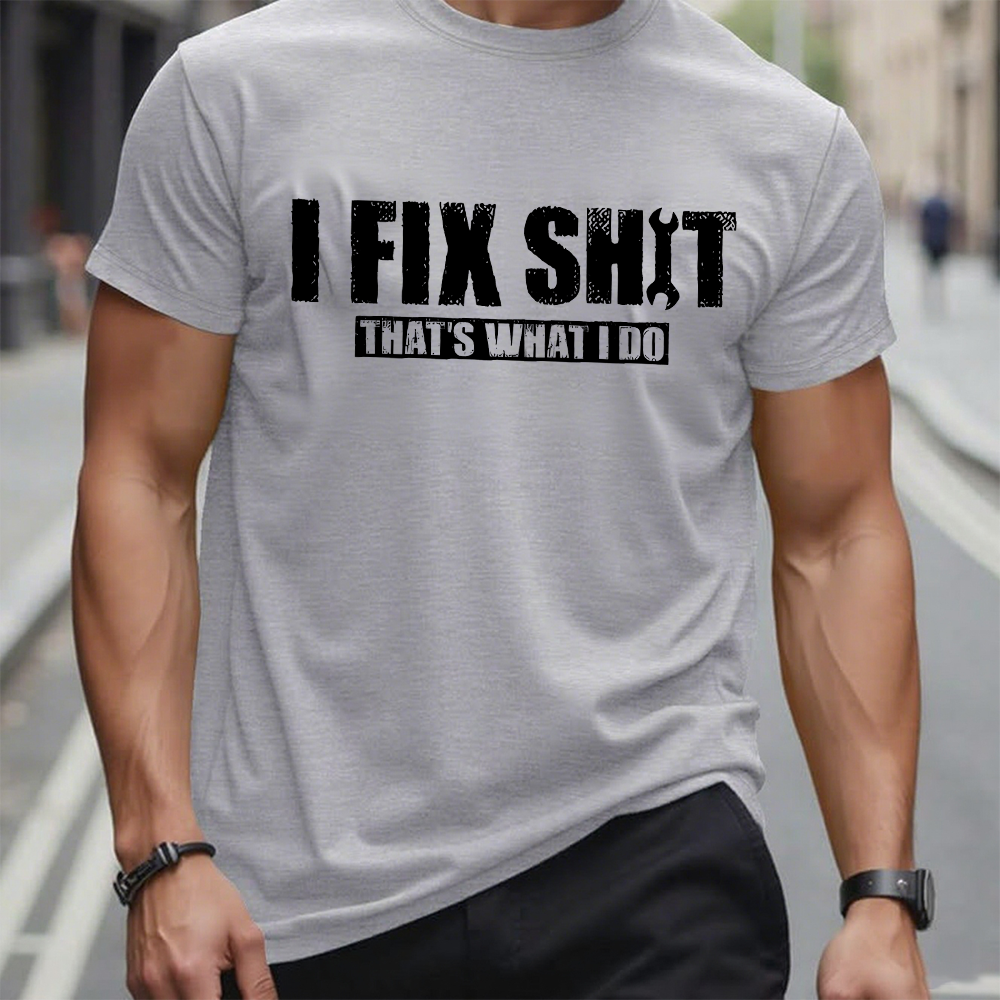 That's What I Do I Fix Stuff T-shirt