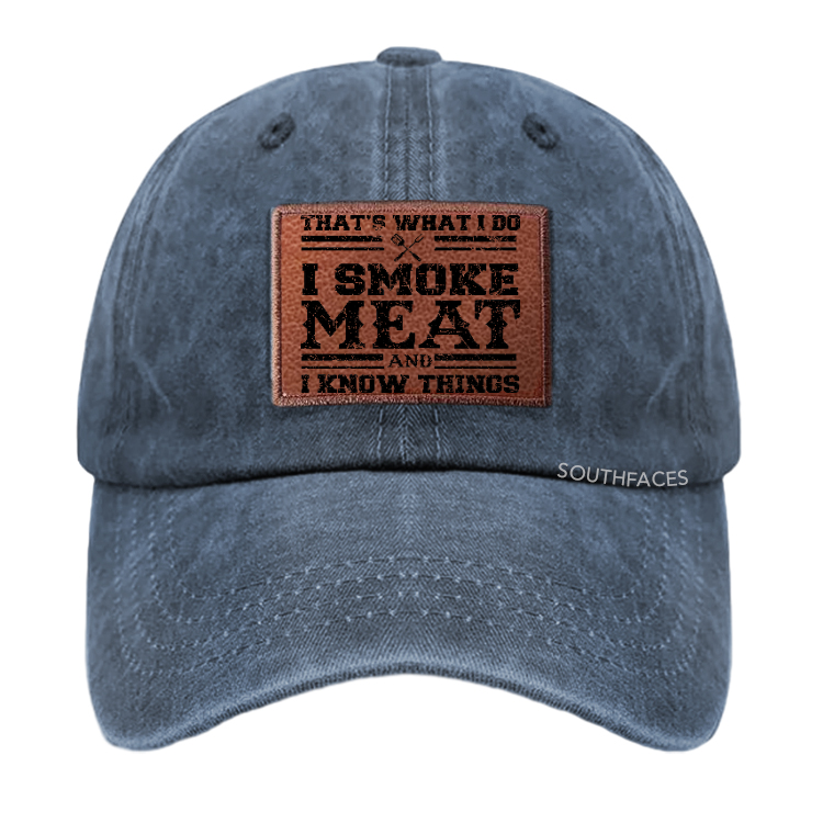That's What I Do I Smoke Meat Leather Patch Cap