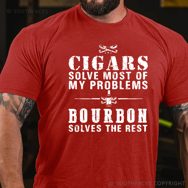 Cigars Solve Most Of My Problems Bourbon Solves The Rest T-shirt