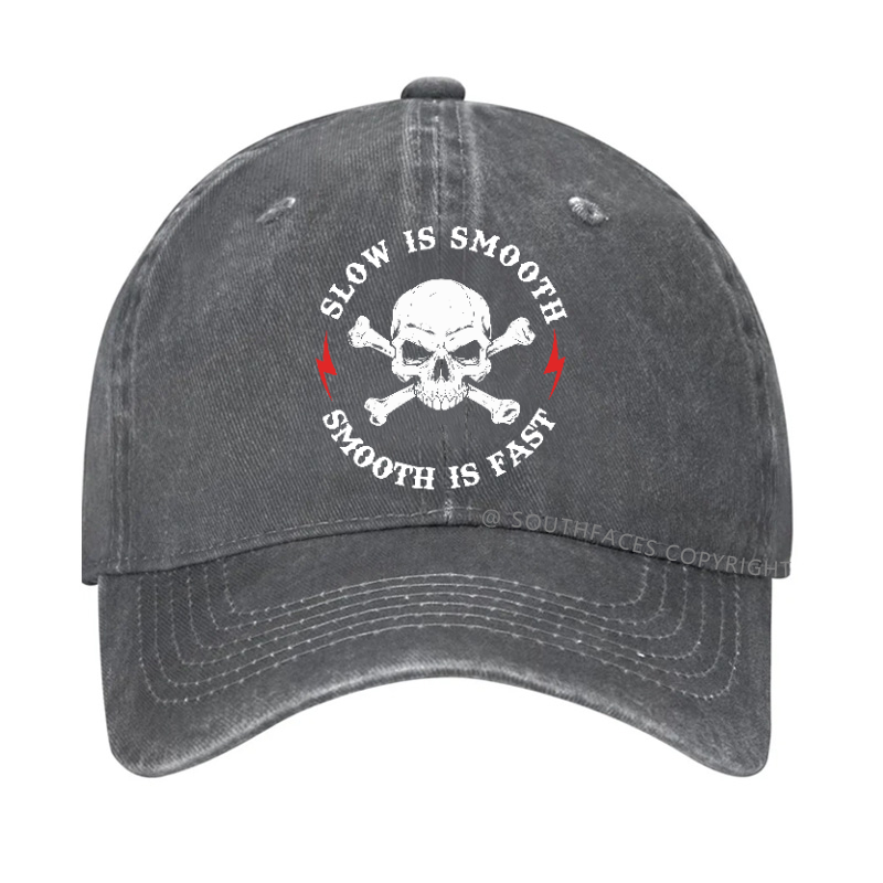 Slow is Smooth, Smooth is Fast  Hat