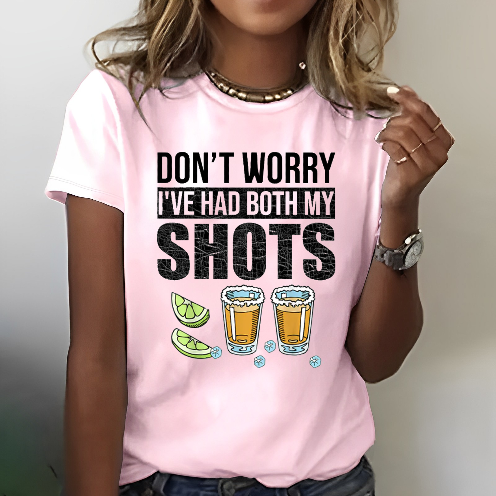 Don't Worry I've Had Both My Shots T-shirt