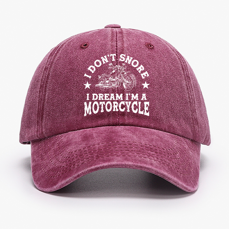 I Don't Snore I Dream I'm A Motorcycle Funny Hat