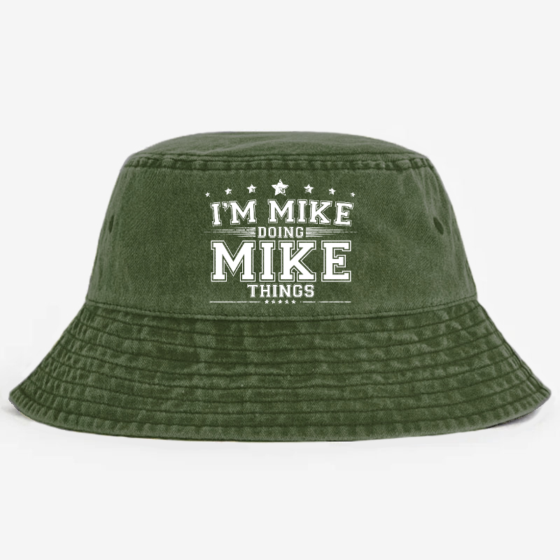 I'm Mike Doing Mike Things Bucket Hat