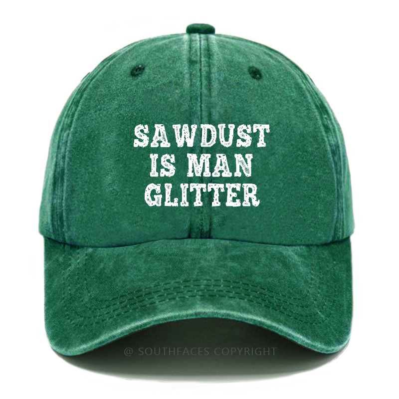 Sawdust Is Man Glitter Hat