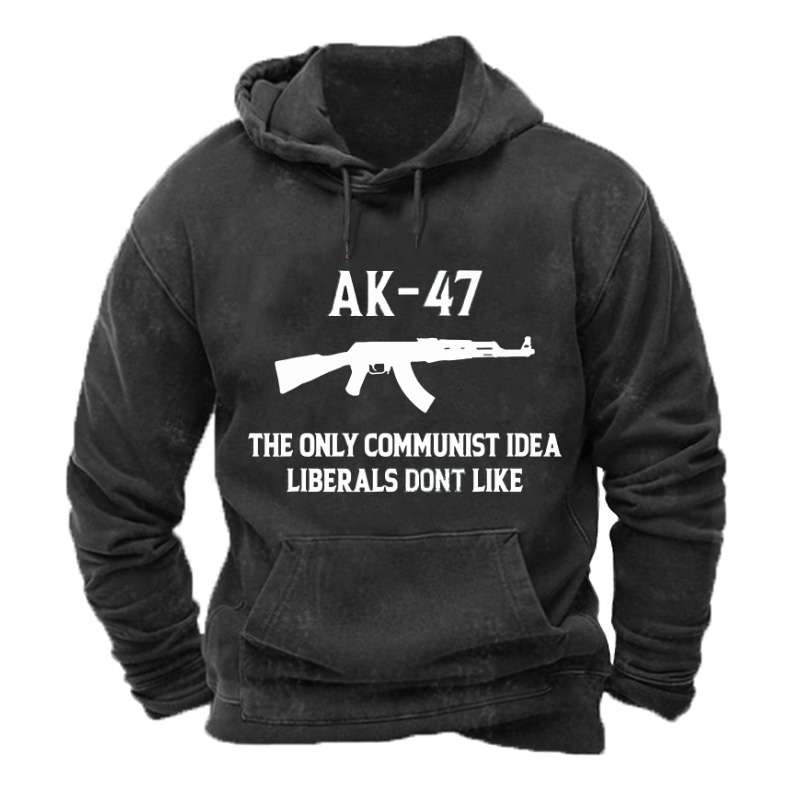 AK-47 The Only Communist Idea Liberals Don't Like Hoodie