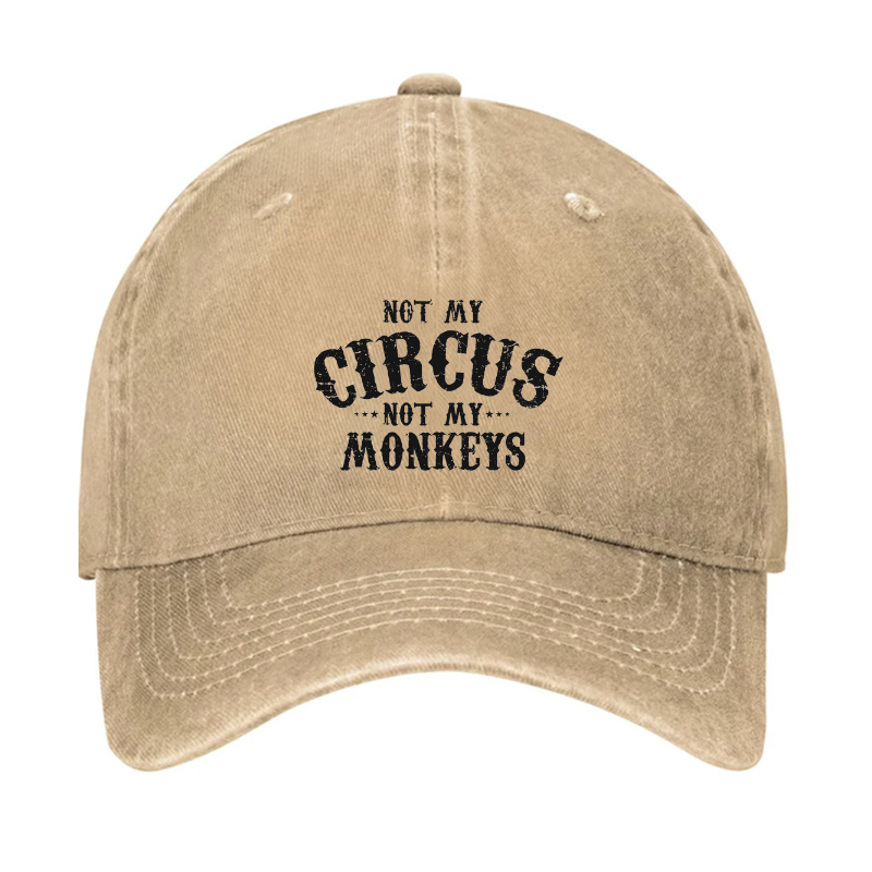Not My Circus, Not My Monkeys Hat