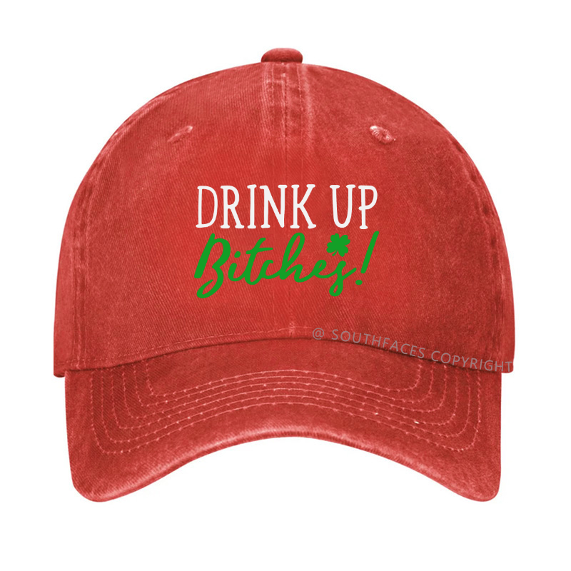Drink Up Bitches Funny St. Patrick's Day Hat