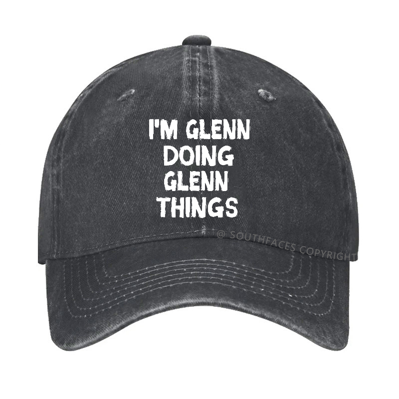 I'm Glenn Doing Glenn Things Hat