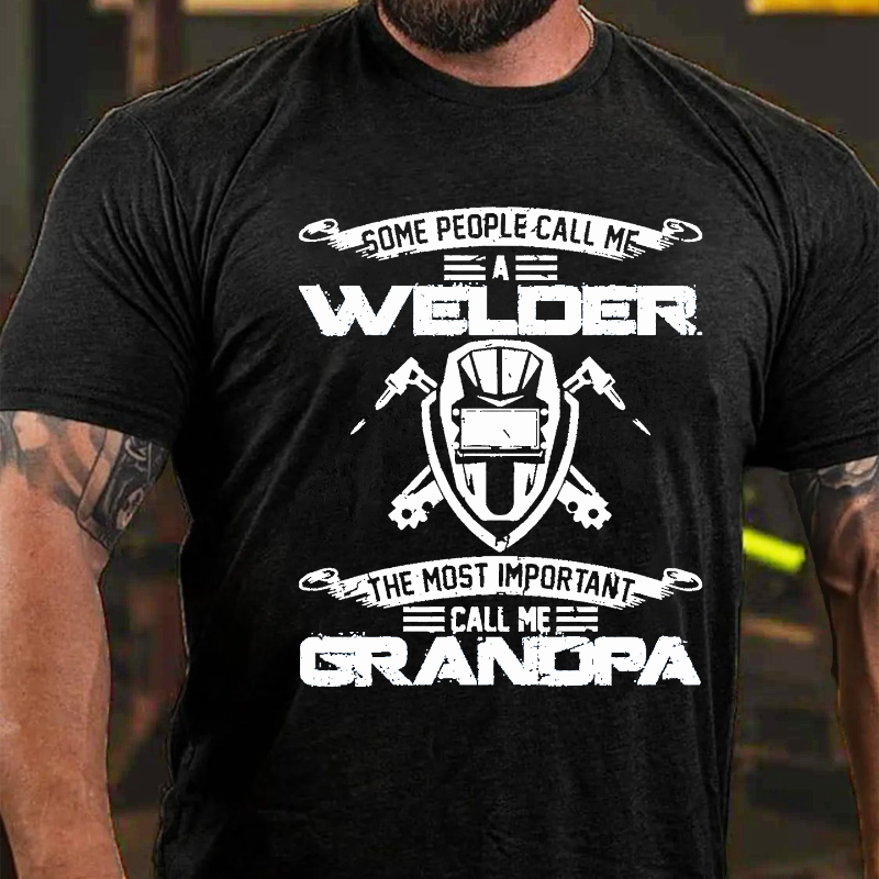 Vintage Most Important Call Me Grandpa Funny Welder T-shirt