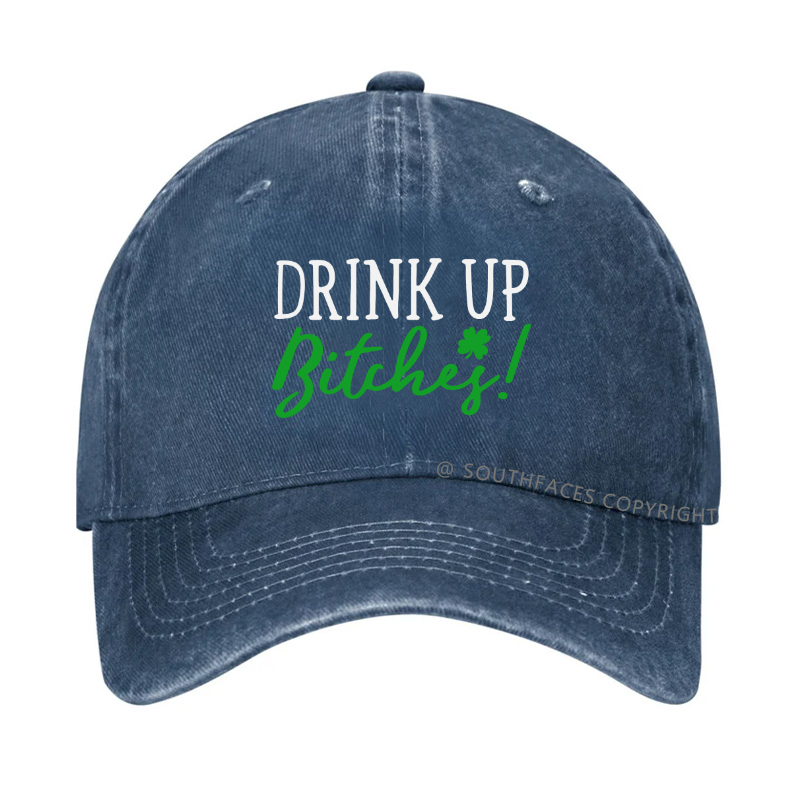 Drink Up Bitches Funny St. Patrick's Day Hat