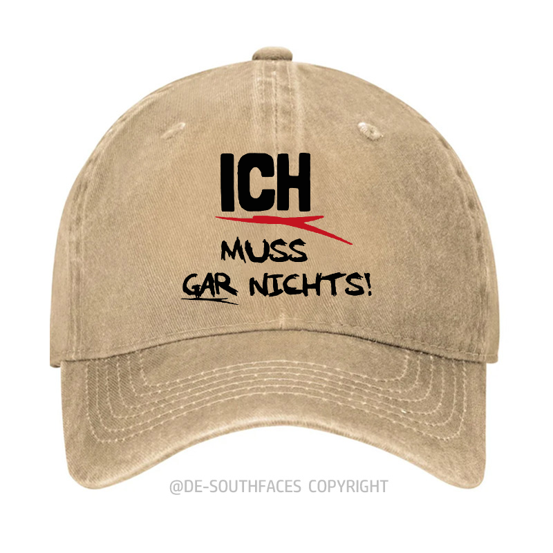 Ich muss gar nichts Baseball Cap