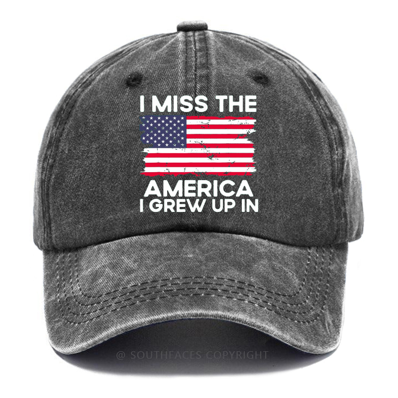 I Miss The America I Grew Up In Men Hat