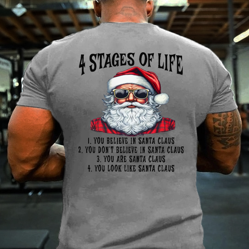 4 Stages Of Life Funny Christmas Casual Text Letters T-shirt