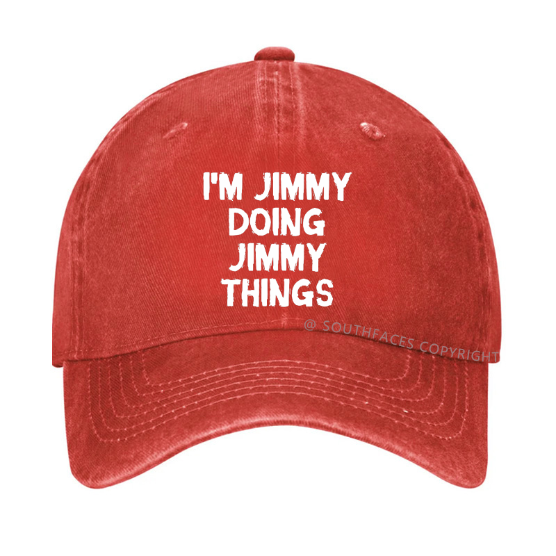 I'M Jimmy Doing Jimmy Things Hat