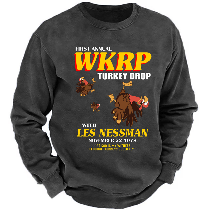 First Annual Wkrp Turkey Drop As God Is My Witness I Thought Turkeys Could Fly Sweatshirt