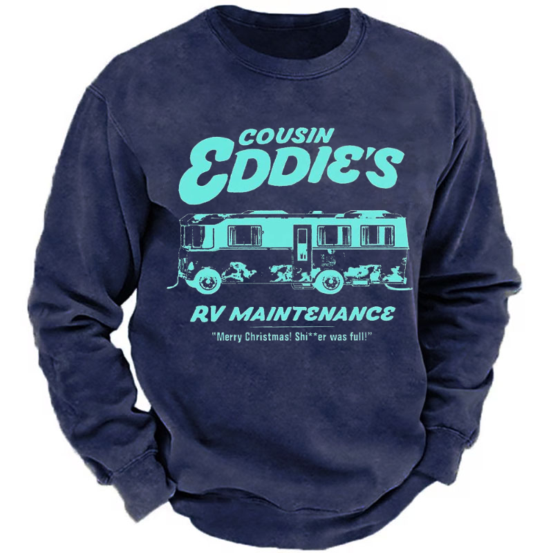 Cousin Eddies RV Maintenance Merry Christmas! Shi**er was fall Funny Sweatshirt