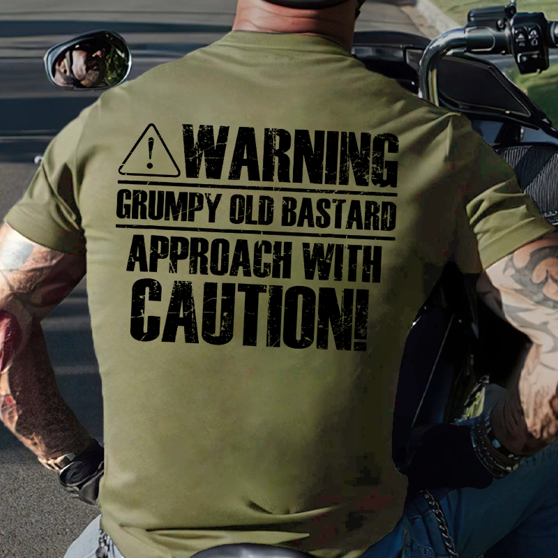 Warning Grumpy Old Bastard Approach With Caution T-shirt