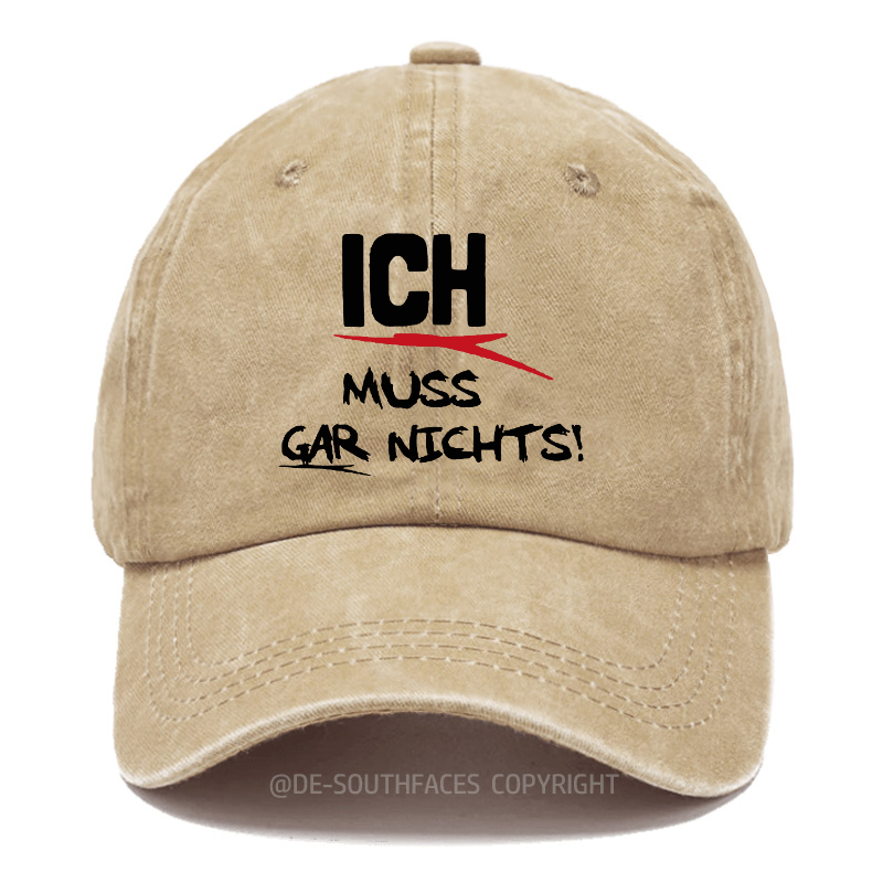 Ich muss gar nichts Baseball Cap