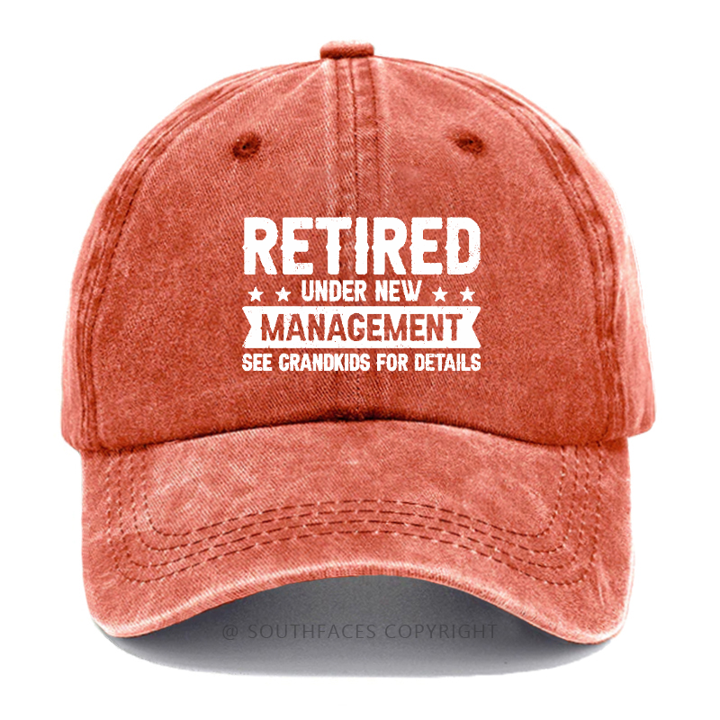 Retired Under New Management See Grandkids For Details Hat
