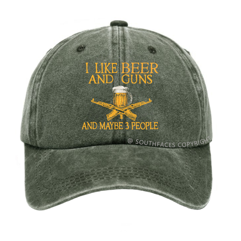 I Like Beer And Guns And Maybe 3 People Funny Custom Hats