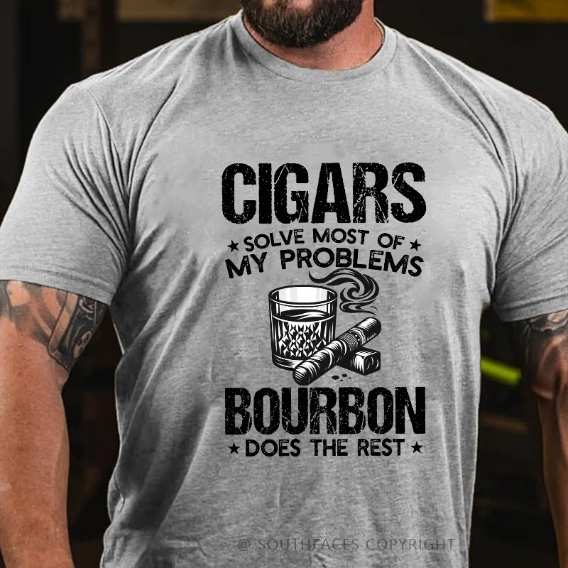 Cigars Solve Most Of My Problems Bourbon Does The Rest T-shirt