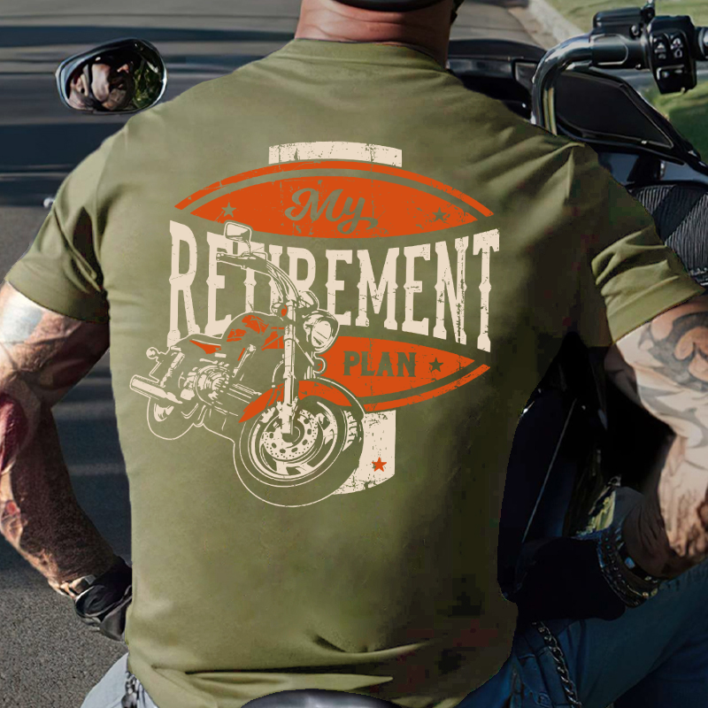My Retirement Plan Motorcycle Rider T-shirt